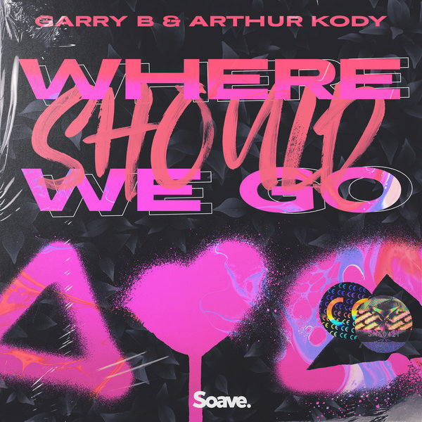 Garry B & Arthur Kody — Where Should We Go cover artwork