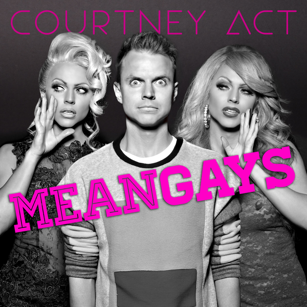 Courtney Act — Mean Gays cover artwork
