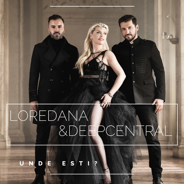 Loredana & Deepcentral — Unde Esti? cover artwork