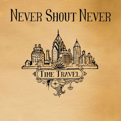 Never Shout Never — Time Travel cover artwork