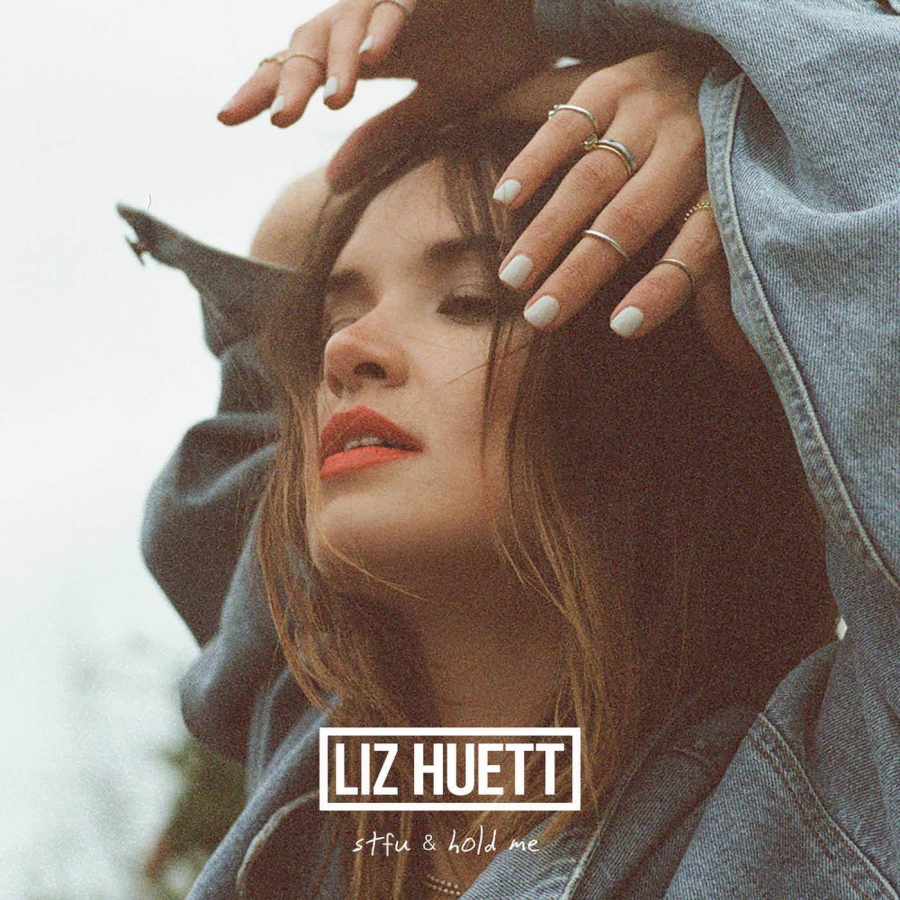 Liz Huett — STFU &amp; Hold Me cover artwork