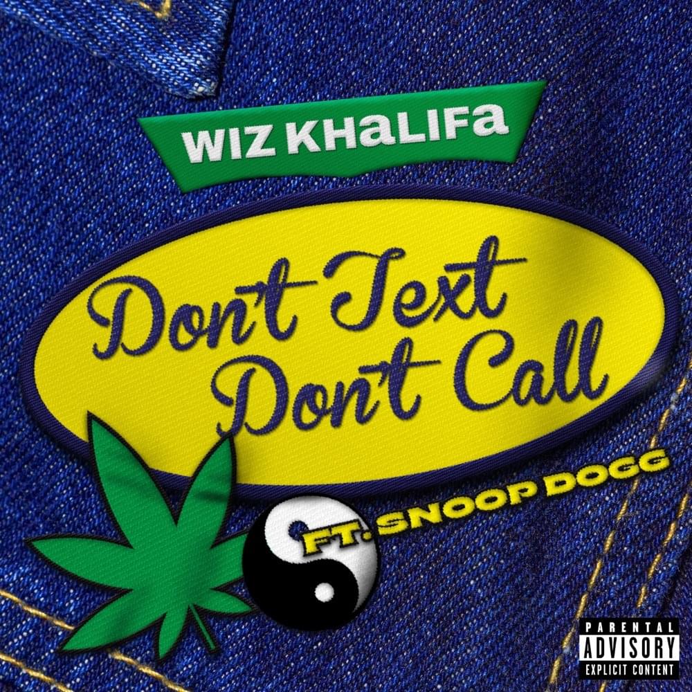 Wiz Khalifa ft. featuring Snoop Dogg Don&#039;t Text Don&#039;t Call cover artwork