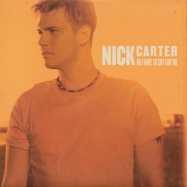 Nick Carter — Do I Have To Cry for You cover artwork