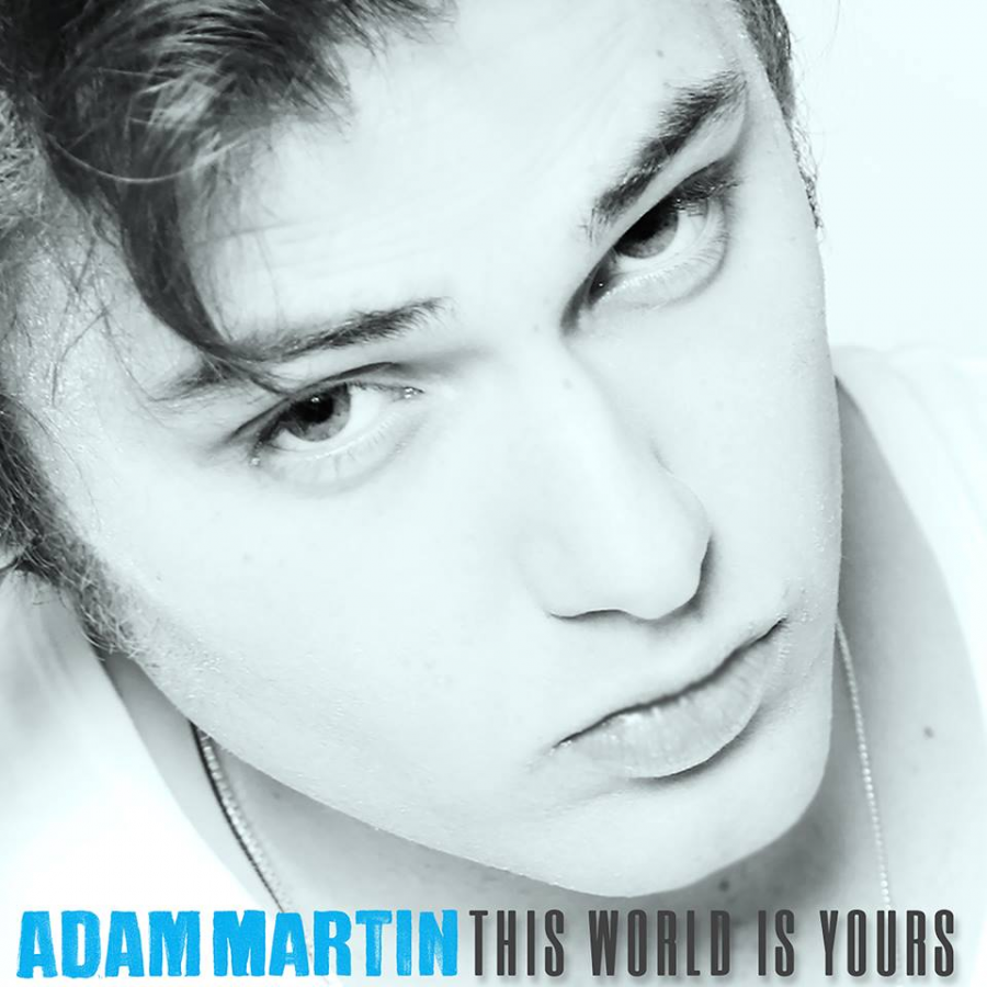 Adam Martin — This World Is Yours cover artwork