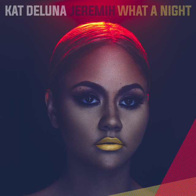 Kat DeLuna featuring Jeremih — What A Night cover artwork