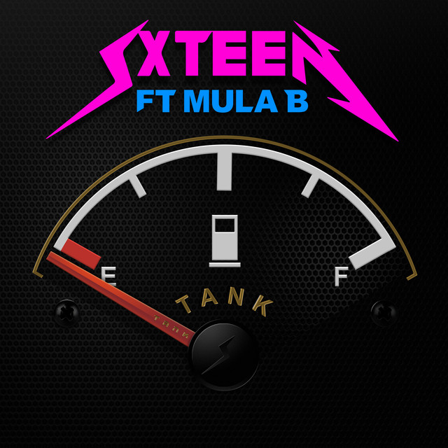 SXTEEN featuring Mula B — Tank cover artwork