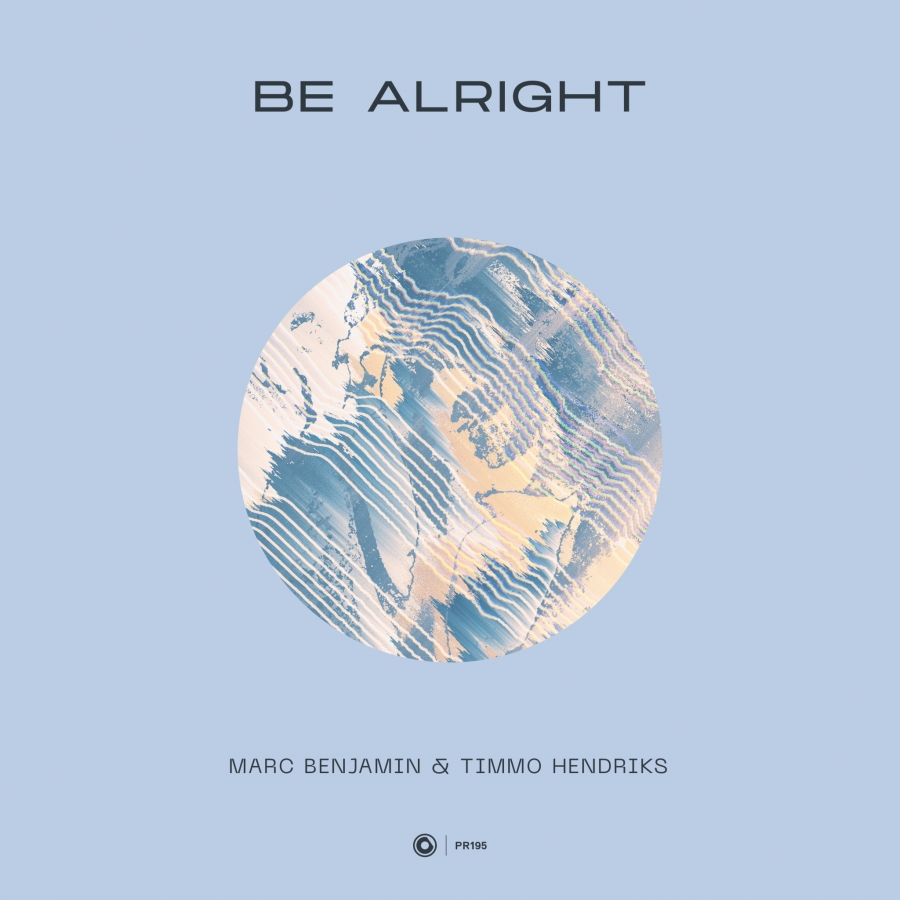 Marc Benjamin & Timmo Hendriks — Be Alright cover artwork