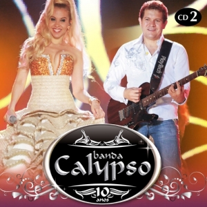 Banda Calypso — 10 Anos - Vol. 2 cover artwork