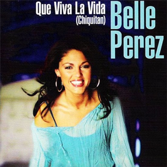 Belle Pérez Que Viva La Vida (Chiquitan) cover artwork