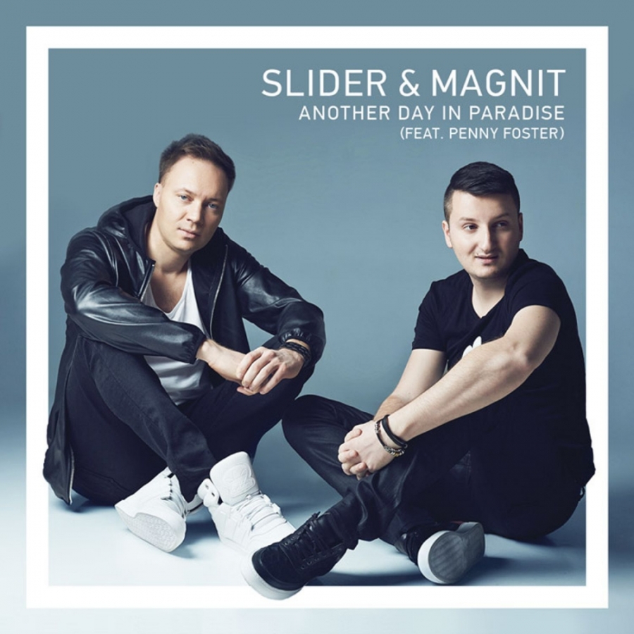 Magnit &amp; Slider featuring Penny Foster — Another day in Paradise cover artwork