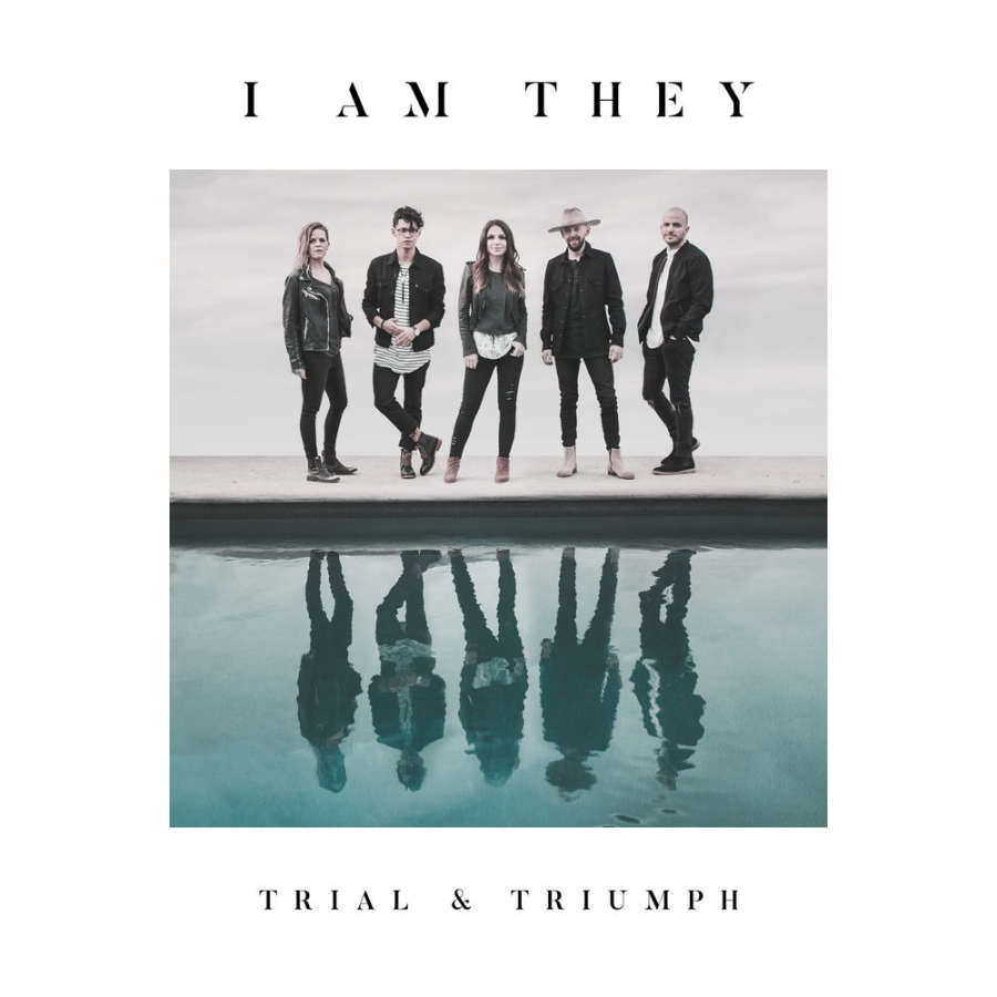 I AM THEY Trial &amp; Triumph cover artwork