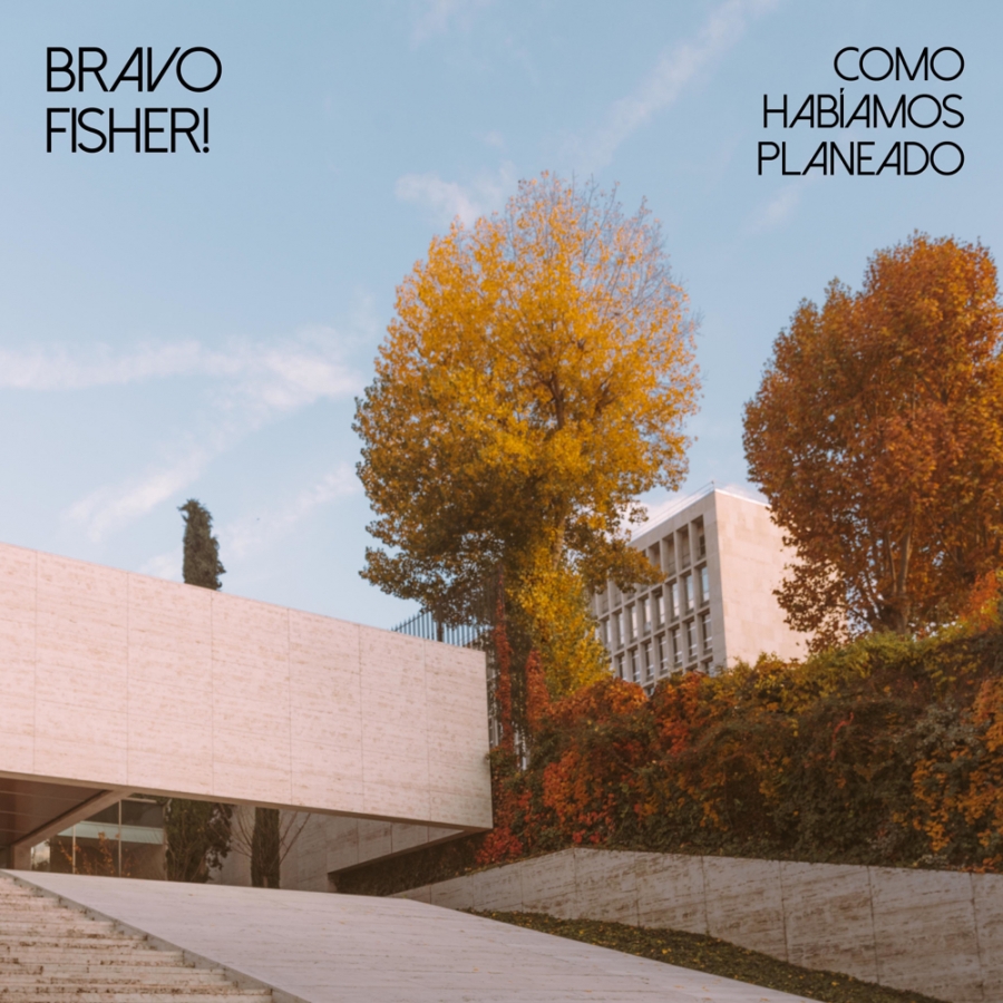 Bravo Fisher! — Como Habíamos Planeado cover artwork