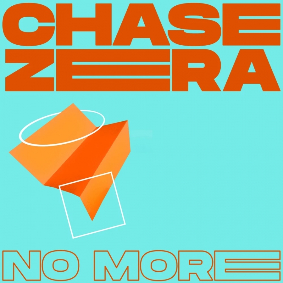 Chase Zera — No More cover artwork