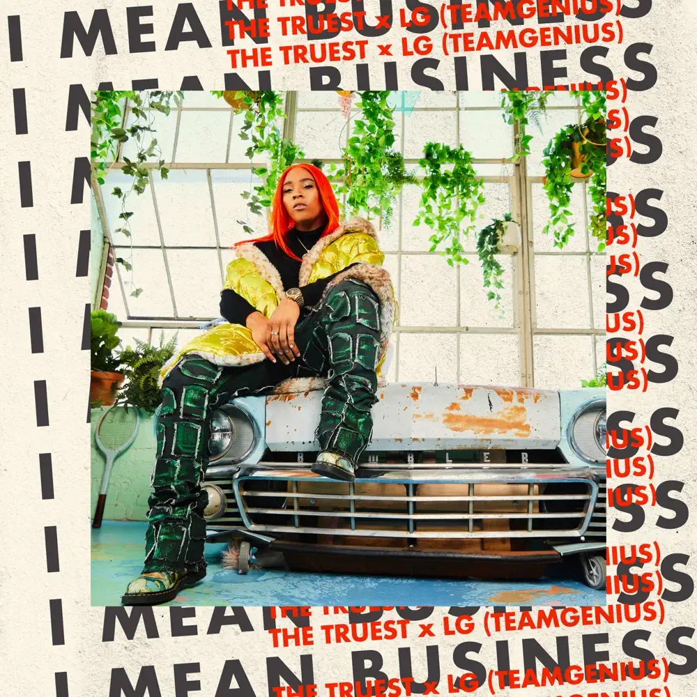 The Truest & LG (TEAM GENIUS) I Mean Business cover artwork