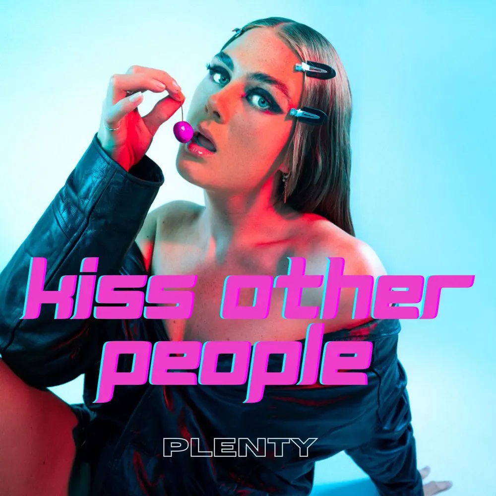 PLENTY — Kiss Other People cover artwork