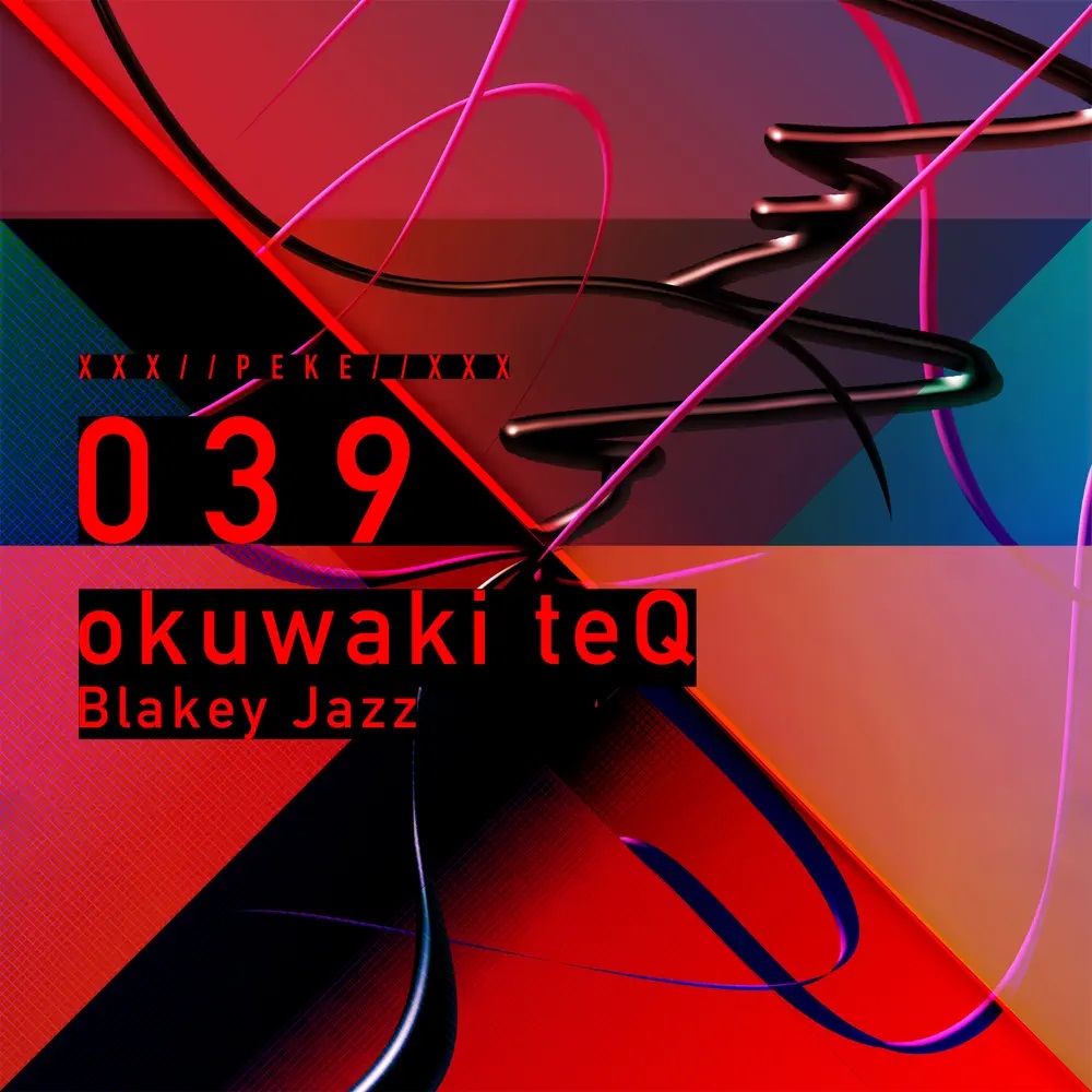okuwaki teQ & XXX//PEKE//XXX — blakey jazz cover artwork