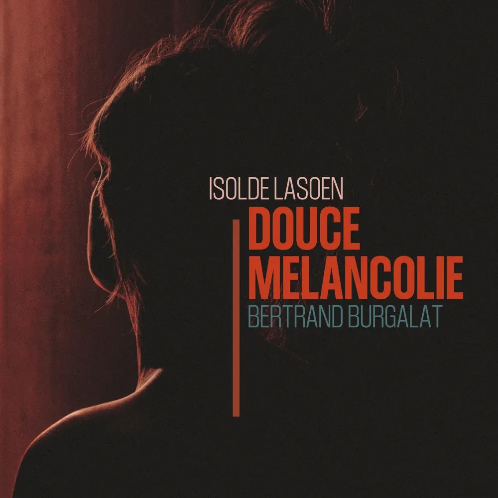 Isolde Lasoen & Bertrand Burgalat — Douce Mélancolie cover artwork