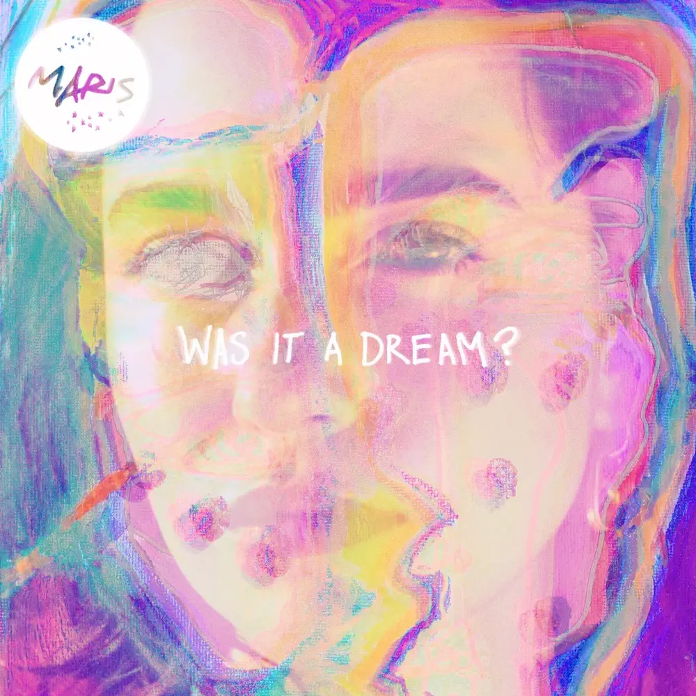 MARIS Was It a Dream? cover artwork