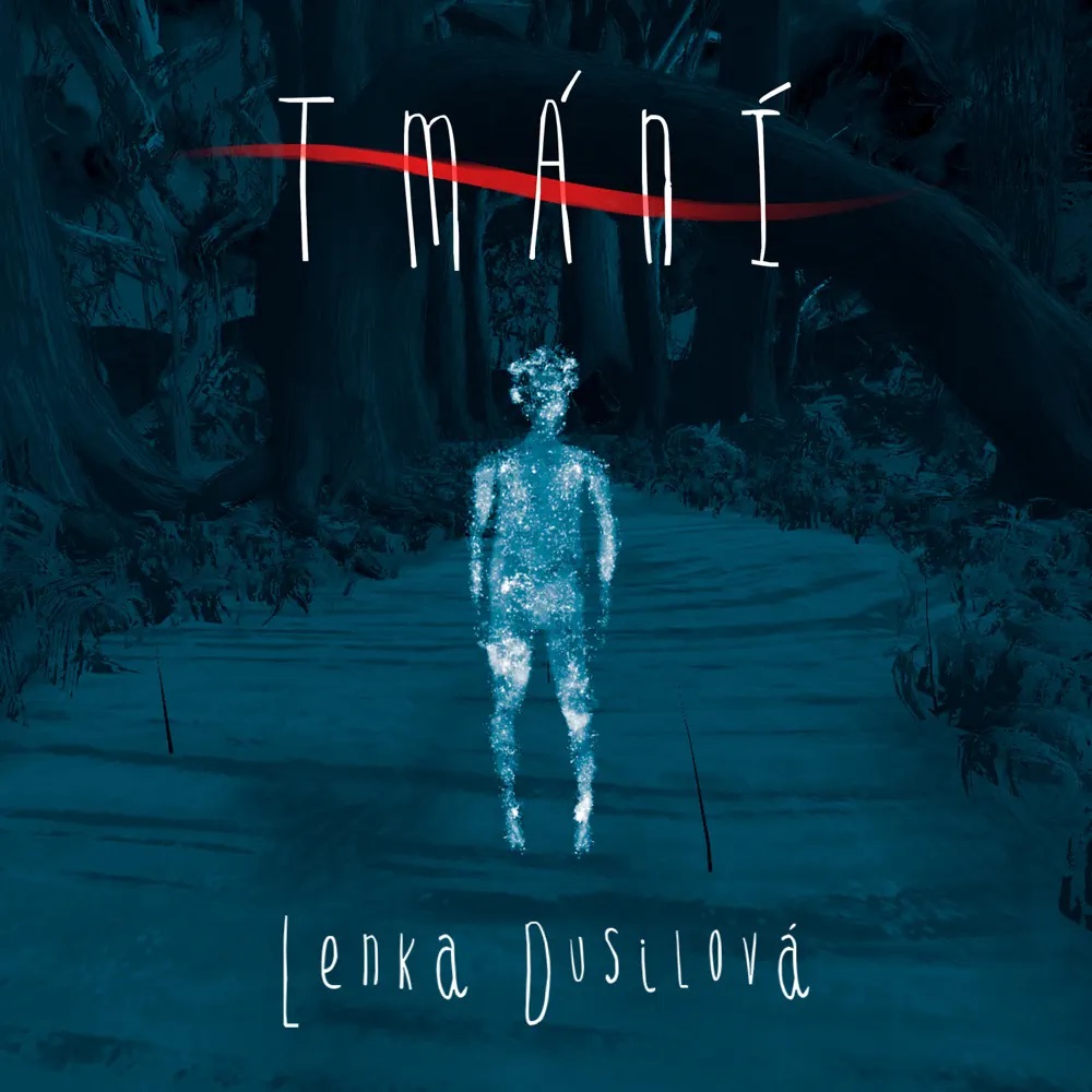Lenka Dusilová — Tmání cover artwork
