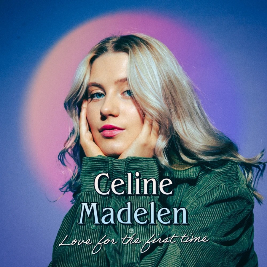 Celine Madelen — Love For The First Time cover artwork
