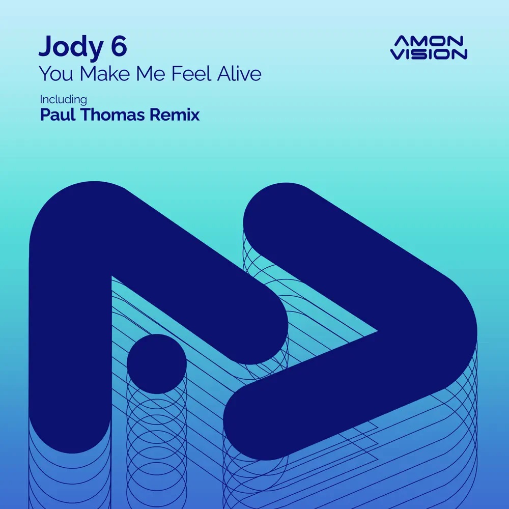 Jody 6 — You Make Me Feel Alive cover artwork