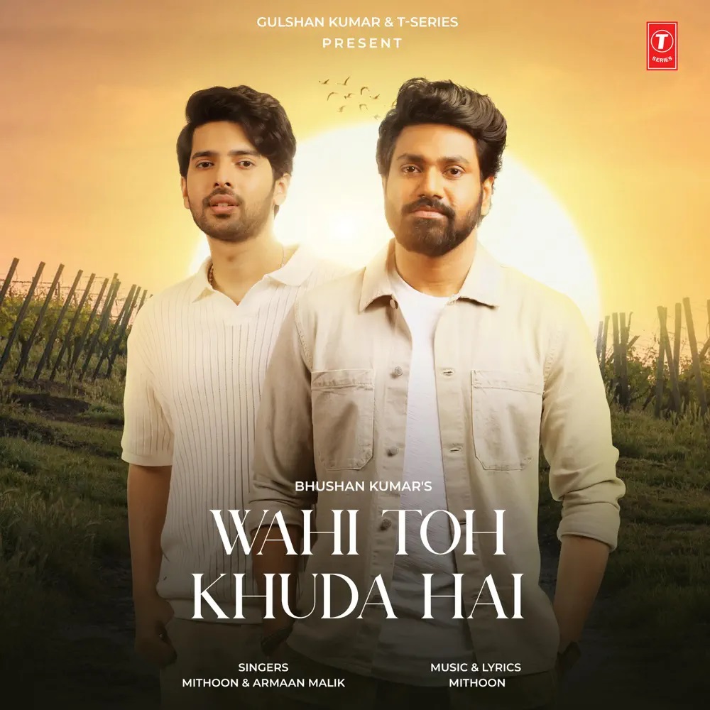 Mithoon & Armaan Malik — Wahi Toh Khuda Hai cover artwork