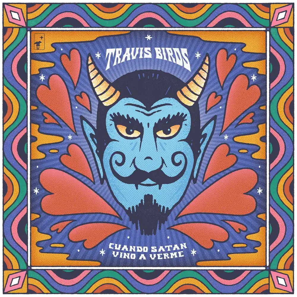 Travis Birds — Cuando Satán vino a verme cover artwork