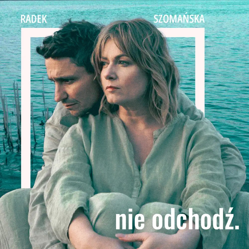 Janusz Radek featuring Olga Szomańska — Nie Odchodź. cover artwork