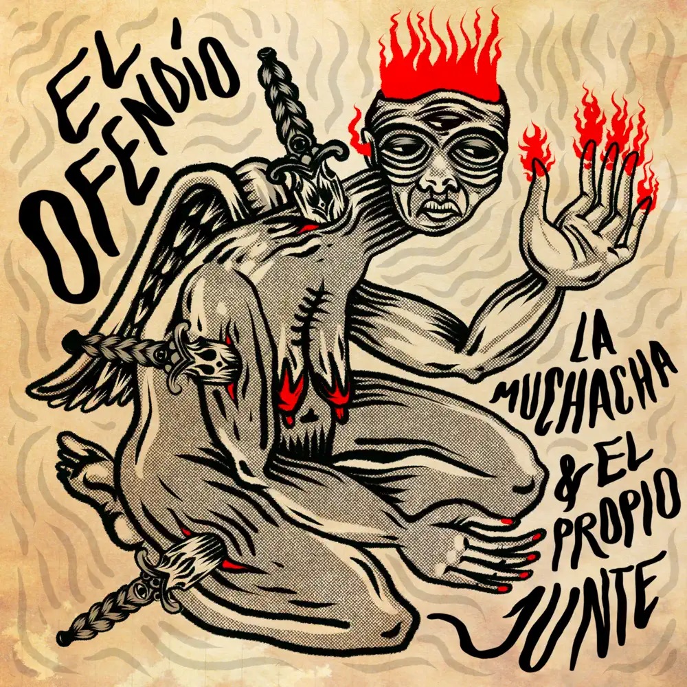 La Muchacha & El propio junte — El Ofendío cover artwork