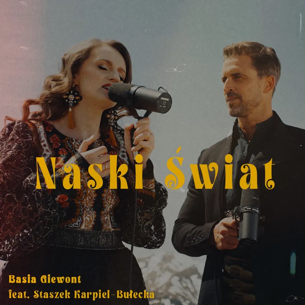 Basia Gewont featuring Staszek Karpiel-Bułecka — Naski Świat cover artwork