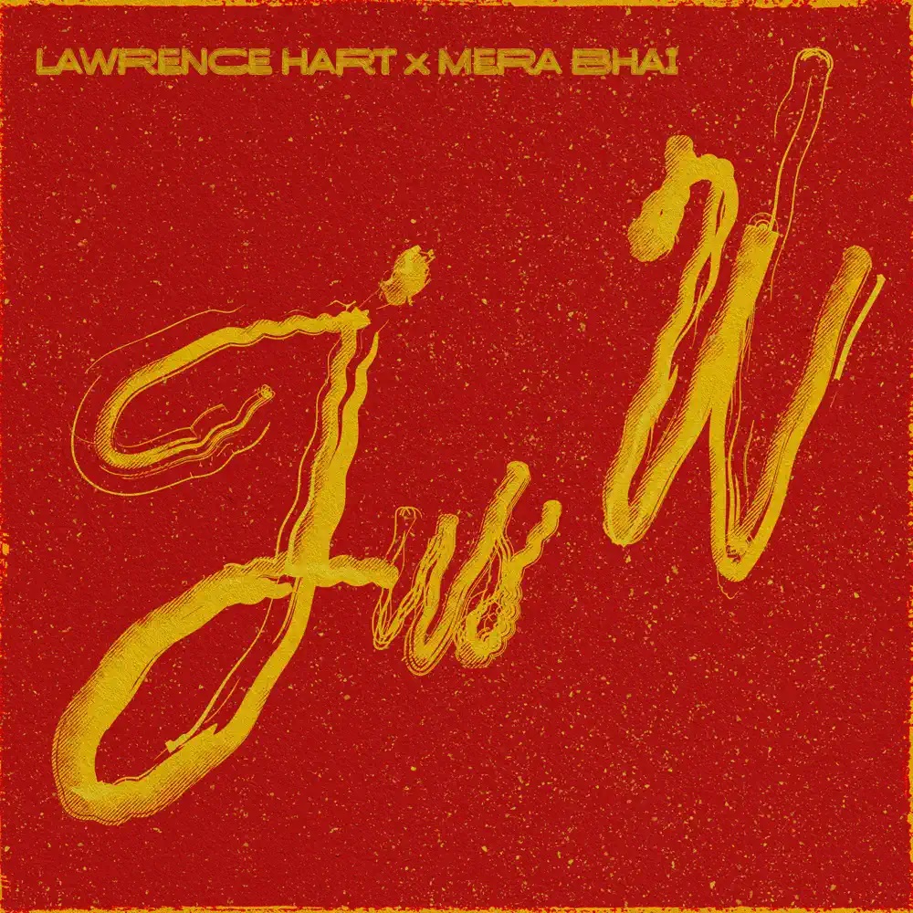 Lawrence Hart & Mera Bhai — Jus U cover artwork
