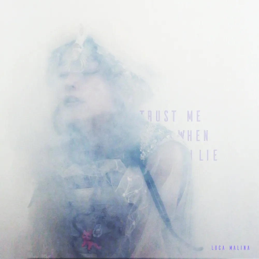 Luca Malina Trust Me When I Lie - EP cover artwork