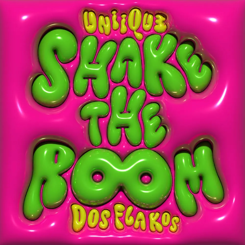 UNIIQU3 & Dos Flakos — Shake The Room cover artwork