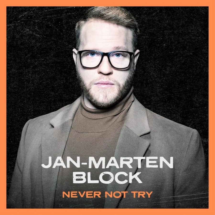 Jan-Marten Block — Never Not Try cover artwork
