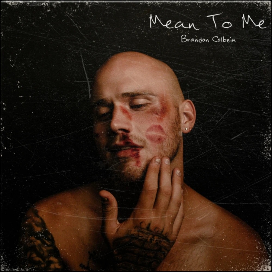 Brandon Colbein — Mean to Me cover artwork