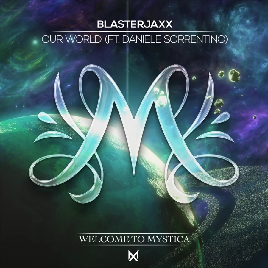 Blasterjaxx featuring Daniele Sorrentino — Our World cover artwork