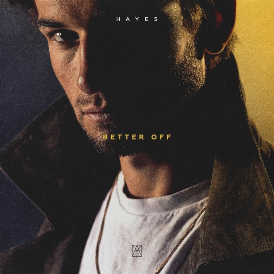 HAYES — Better Off cover artwork