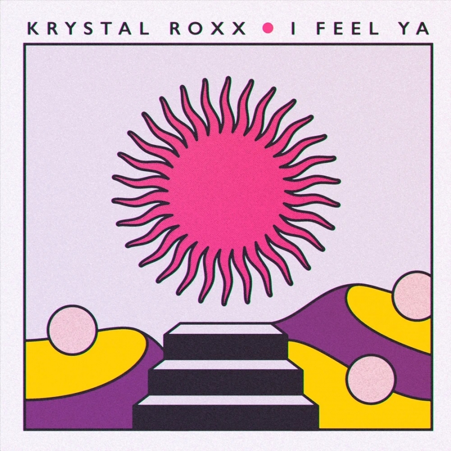 Krystal Roxx — I Feel Ya cover artwork