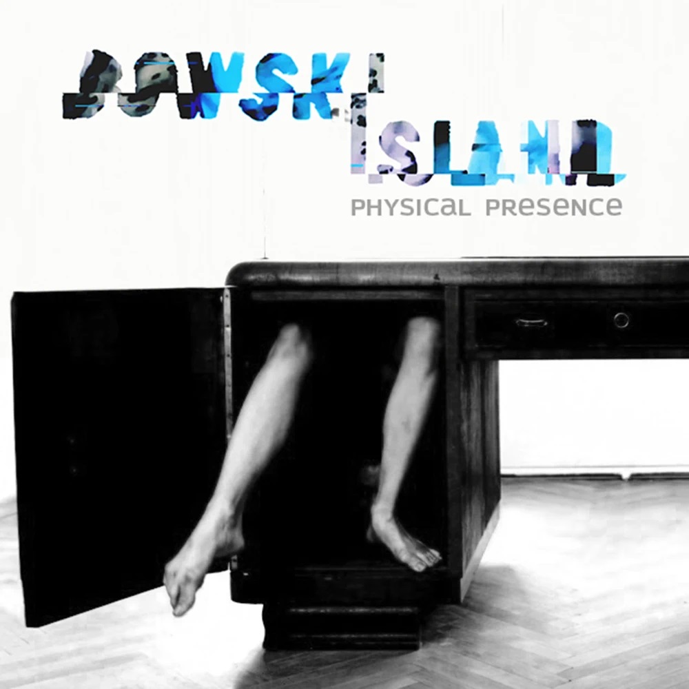 Bowski Island — Physical Presence cover artwork