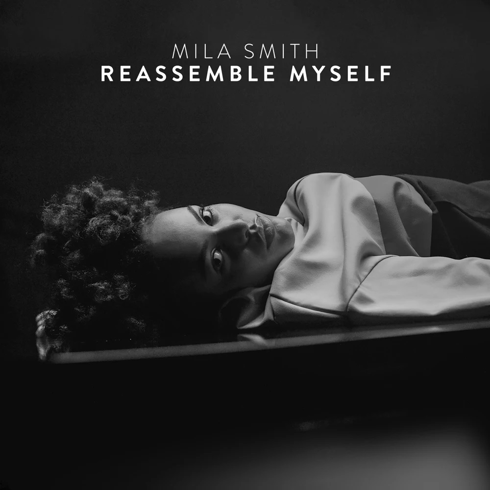 Mila Smith — Reassemble Myself cover artwork
