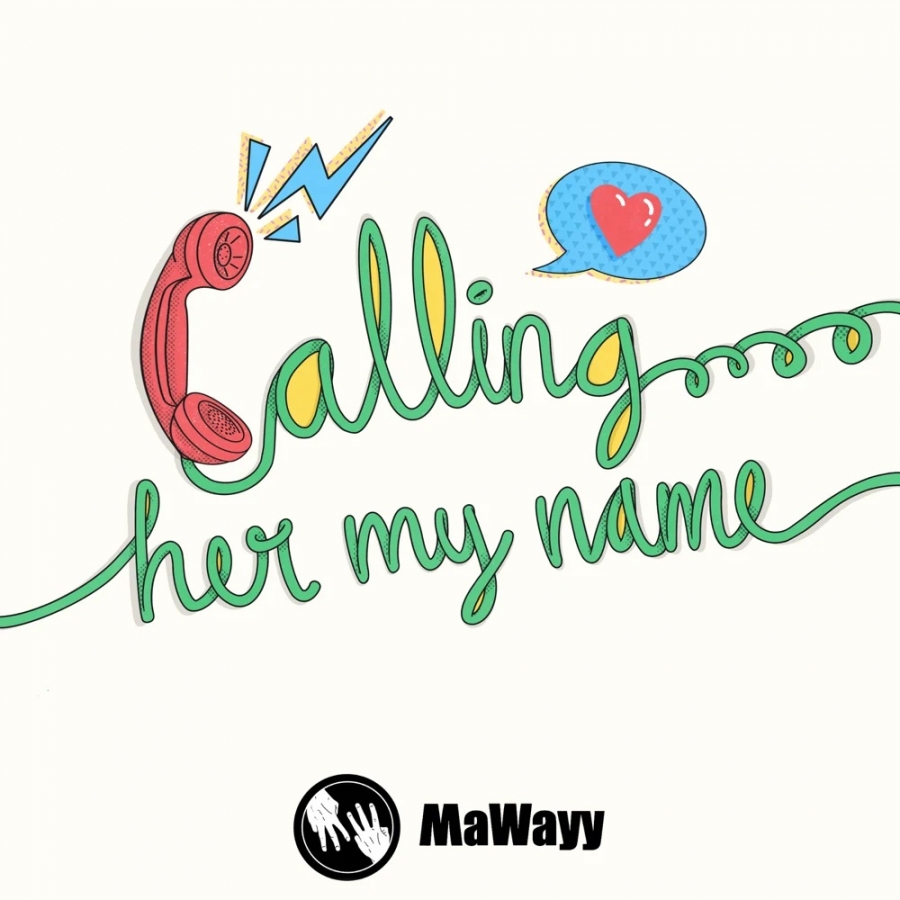 MaWaYY — Calling Her My Name cover artwork