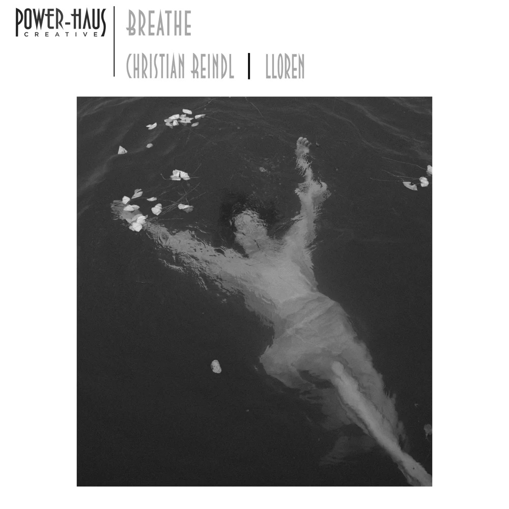 Power-Haus, Christian Reindl, & Lloren — Breathe cover artwork