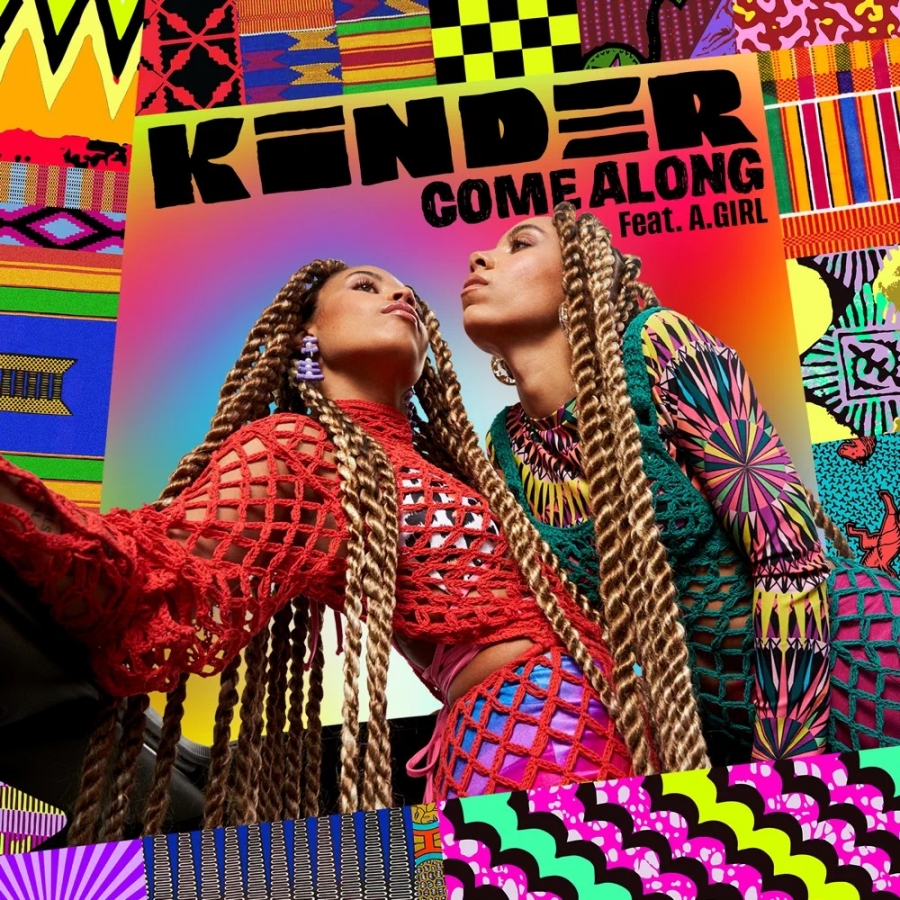 Kinder featuring A.GIRL — Come Along cover artwork