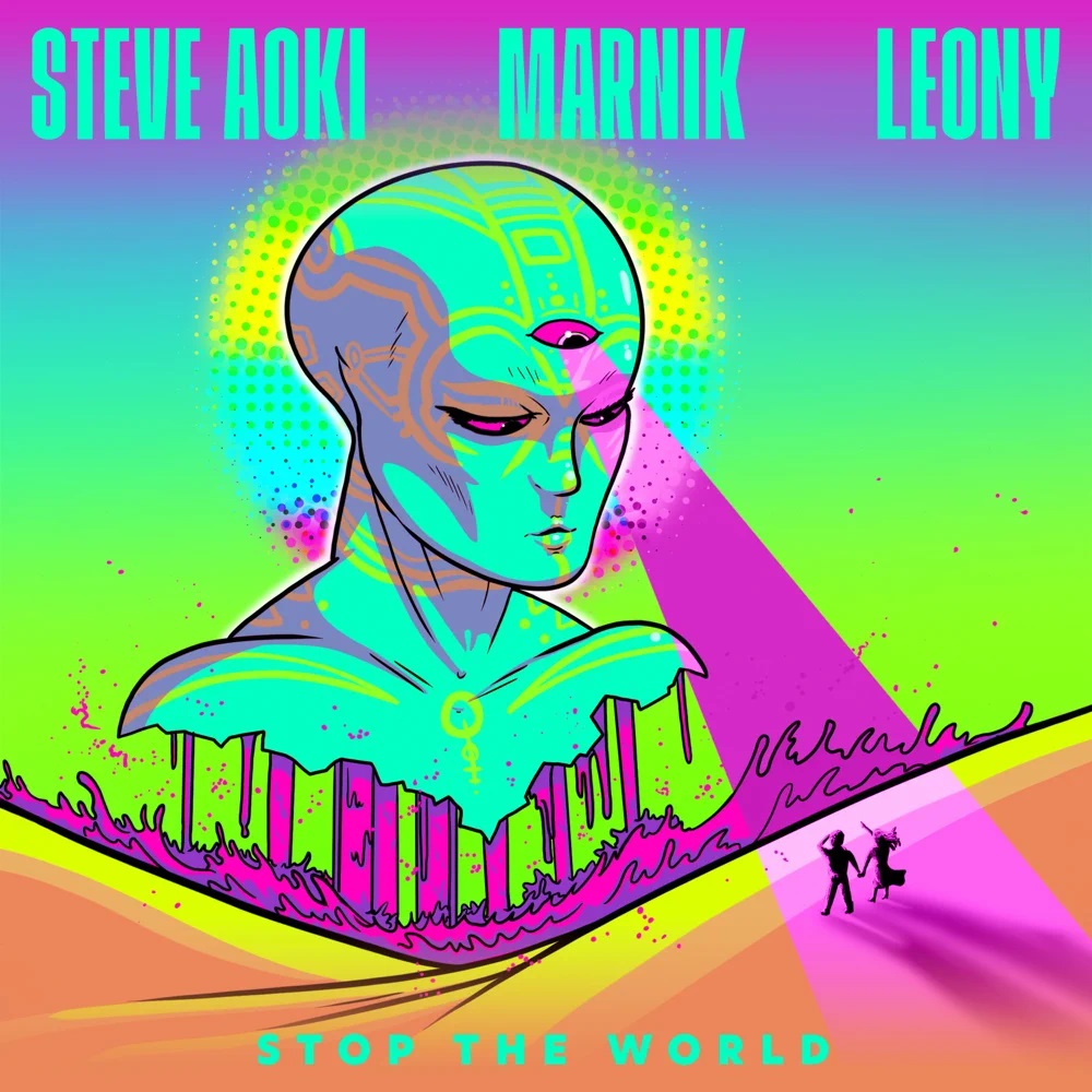 Steve Aoki, Marnik, & Leony Stop The World cover artwork