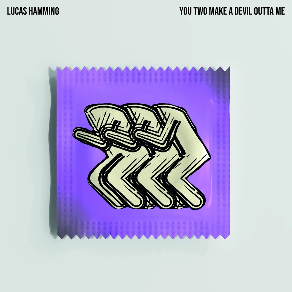 Lucas Hamming — You Two Make A Devil Outta Me cover artwork
