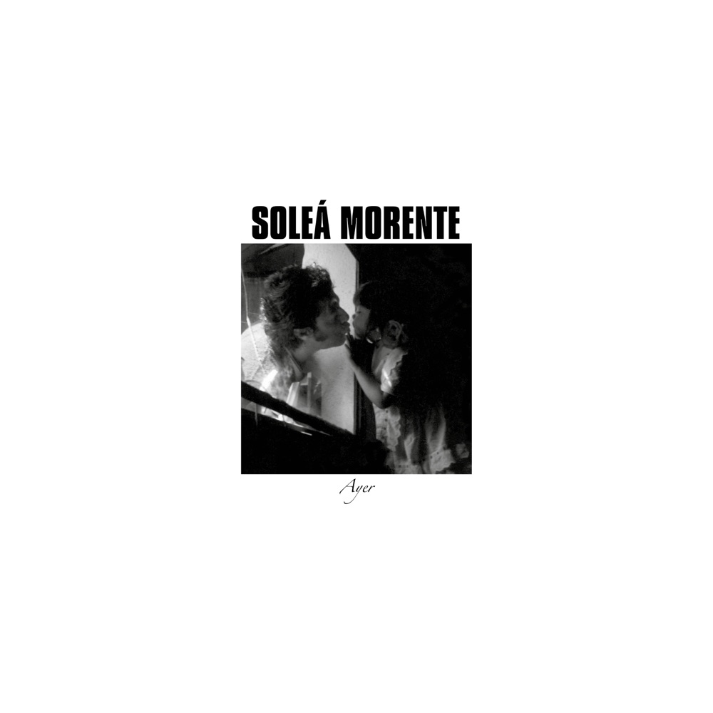 Soleá Morente — Ayer cover artwork