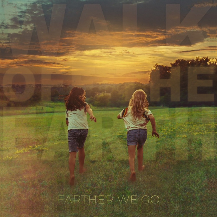 Walk Off The Earth Farther We Go cover artwork