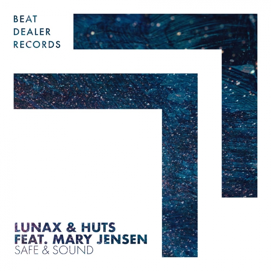 LUNAX & HUTS featuring Mary Jensen — Safe &amp; Sound cover artwork