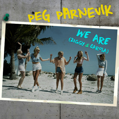 Peg Parnevik — We Are (Ziggy &amp; Carola) cover artwork