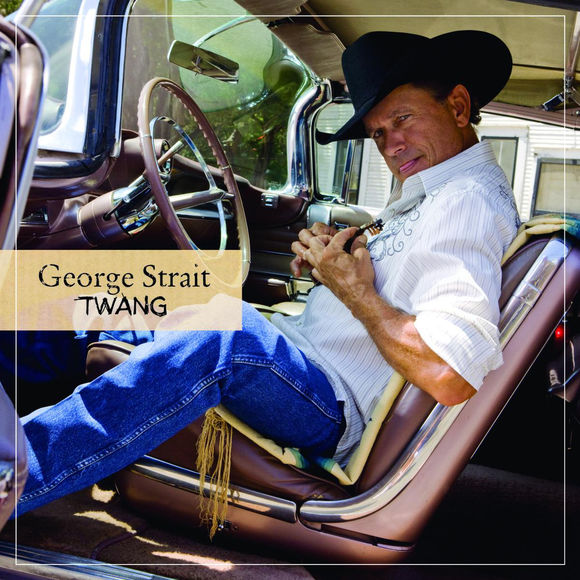 George Strait — Twang cover artwork